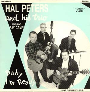 Hal Peters Trio Featuring Ray Campi : Baby I'm Ready (LP)