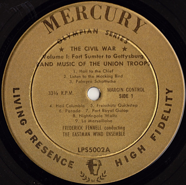 Frederick Fennell • Eastman Wind Ensemble : The Civil War, Its Music And Its Sounds • Volume 1 (2xLP, Album, Mono)