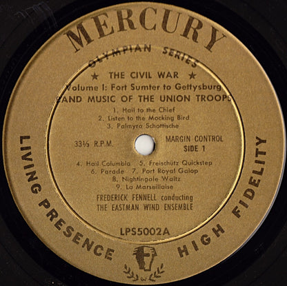 Frederick Fennell • Eastman Wind Ensemble : The Civil War, Its Music And Its Sounds • Volume 1 (2xLP, Album, Mono)