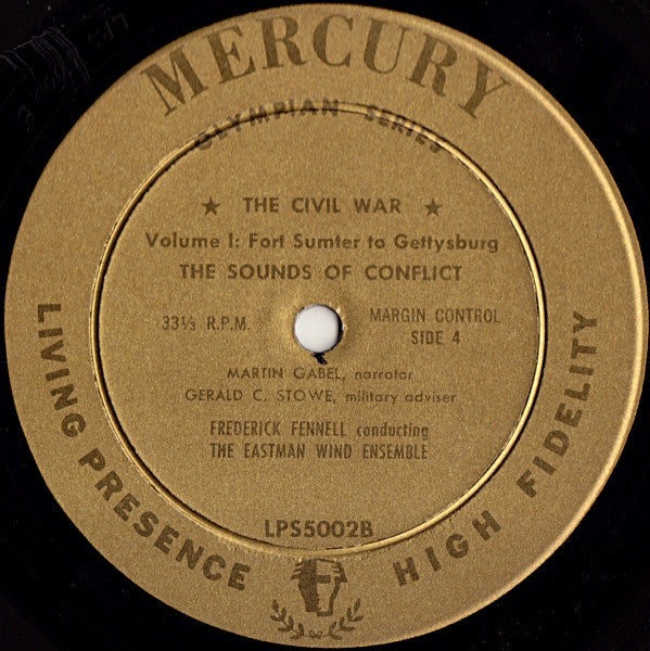 Frederick Fennell • Eastman Wind Ensemble : The Civil War, Its Music And Its Sounds • Volume 1 (2xLP, Album, Mono)