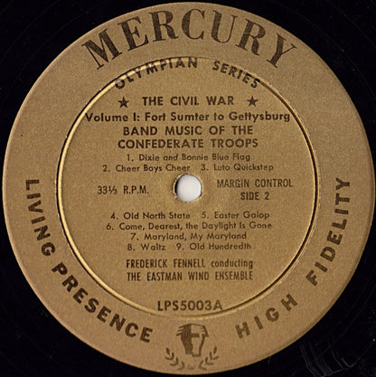 Frederick Fennell • Eastman Wind Ensemble : The Civil War, Its Music And Its Sounds • Volume 1 (2xLP, Album, Mono)