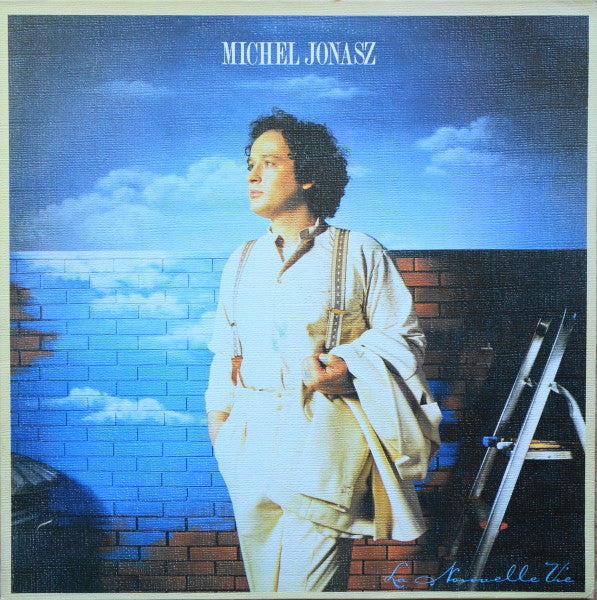 Michel Jonasz : La Nouvelle Vie (LP, Album, Tex)
