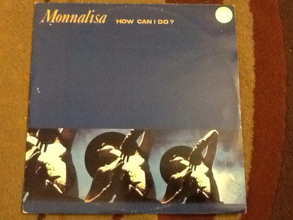 Monnalisa (2) : How Can I Do (12", Maxi)