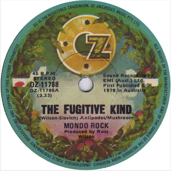 Mondo Rock : The Fugitive Kind (7")