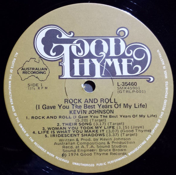Kevin Johnson (5) : Rock & Roll (I Gave You The Best Years Of My Life) (LP, Album, RE, Gat)