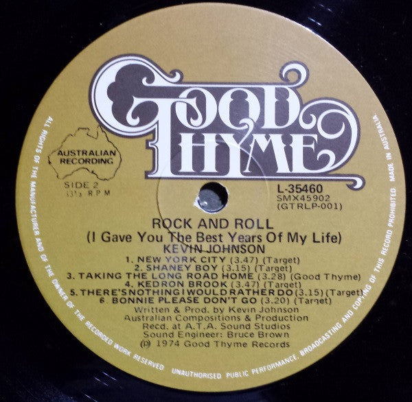 Kevin Johnson (5) : Rock & Roll (I Gave You The Best Years Of My Life) (LP, Album, RE, Gat)
