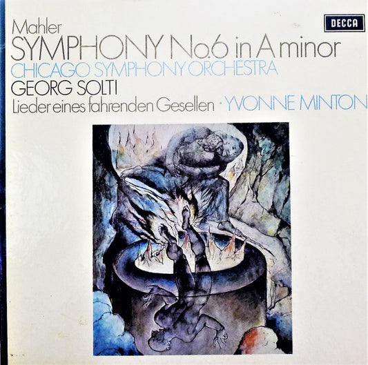 Mahler* - Chicago Symphony Orchestra, Georg Solti • Yvonne Minton : Symphony No. 6 In A Minor / Lieder Eines Fahrenden Gesellen (2xLP + Box)