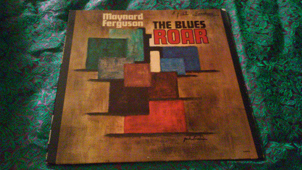 Maynard Ferguson : The Blues Roar (LP, Album, Mono, Promo)