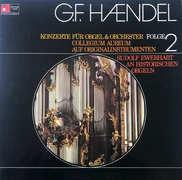 G.F. Haendel* - Collegium Aureum, Rudolf Ewerhart : Konzerte Für Orgel & Orchester (Folge 2) (2xLP)