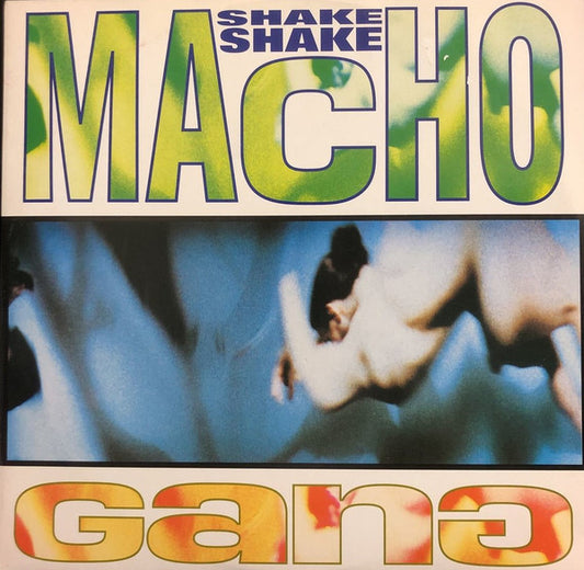 Macho Gang : Shake Shake (12")