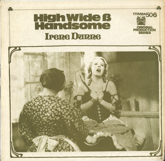 Irene Dunne : High Wide & Handsome / Sweet Adeline (LP, Unofficial)