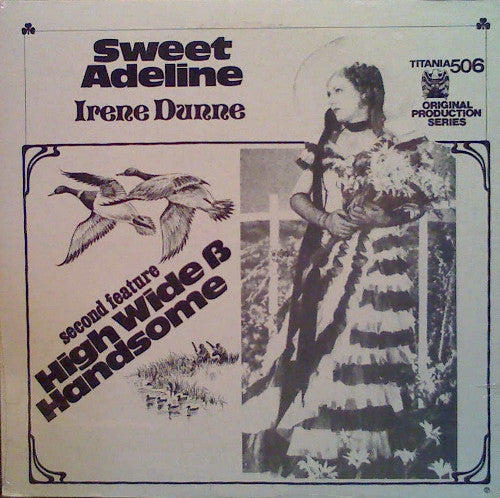 Irene Dunne : High Wide & Handsome / Sweet Adeline (LP, Unofficial)