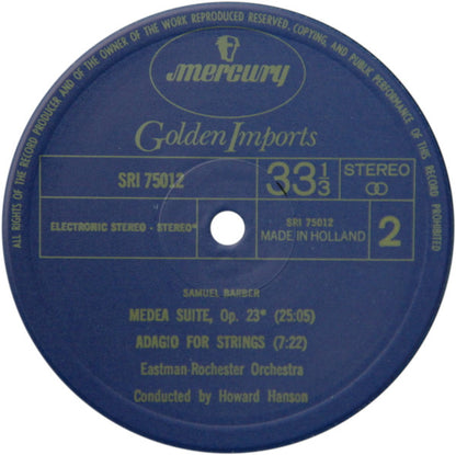 Samuel Barber, Howard Hanson, Eastman-Rochester Orchestra : Symphony No. 1 / Overture To "The School Of Scandal" / Medea Suite / Adagio For Strings (LP, Comp, RE)