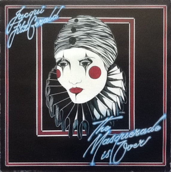 Jacqui Fitzgerald : The Masquerade Is Over (LP, Album)