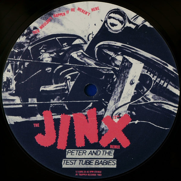 Peter And The Test Tube Babies : The Jinx (12")