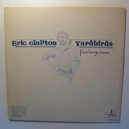 Eric Clapton & Yardbirds* : Five Long Years (LP, Comp)