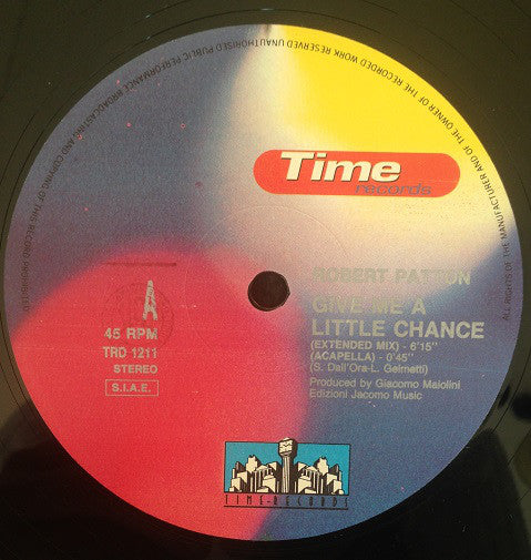 Robert Patton : Give Me A Little Chance (12")