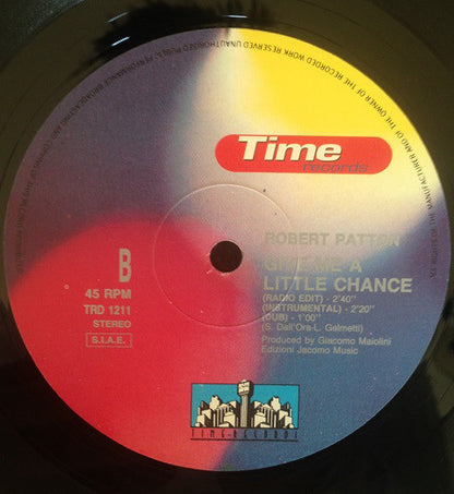 Robert Patton : Give Me A Little Chance (12")