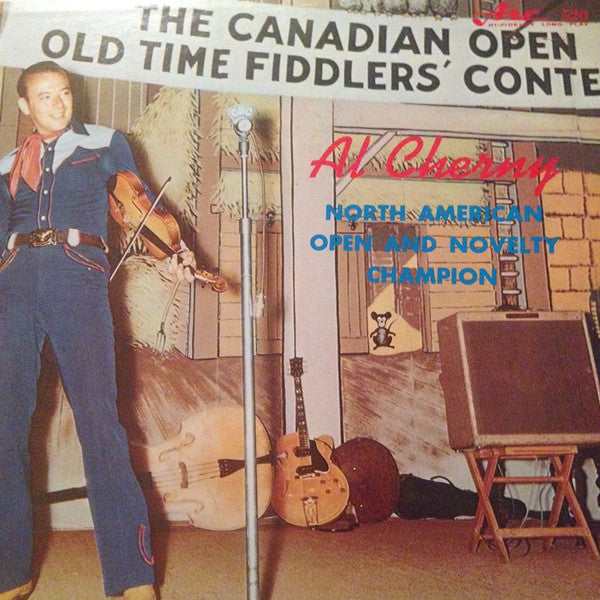 Al Cherny : North American Fiddle Champion Plays Contest Winning Tunes (LP, Mono)