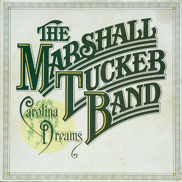 The Marshall Tucker Band : Carolina Dreams (LP, Album, Gat)