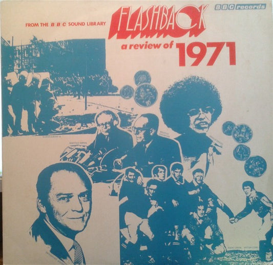 Unknown Artist : From The BBC Sound Library - Flashback A Review Of '71 (LP, Mono)