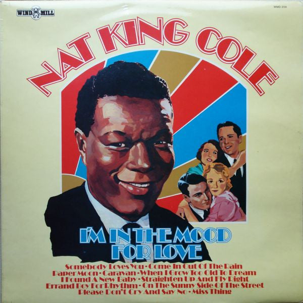 Nat King Cole : I'm In The Mood For Love (LP, Comp, Mono)