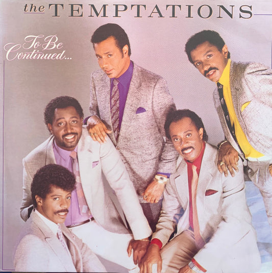The Temptations : To Be Continued... (LP, Album)