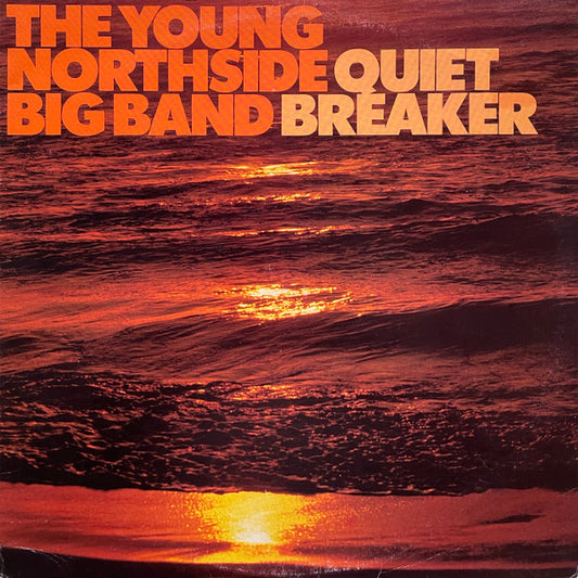 Young Northside Big Band : Quiet Breaker (LP, Album)