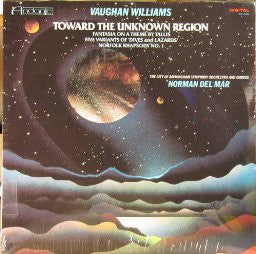 Vaughan Williams* - The City Of Birmingham Symphony Orchestra* And The City Of Birmingham Symphony Chorus*, Norman Del Mar : Toward The Unknown Region (LP)