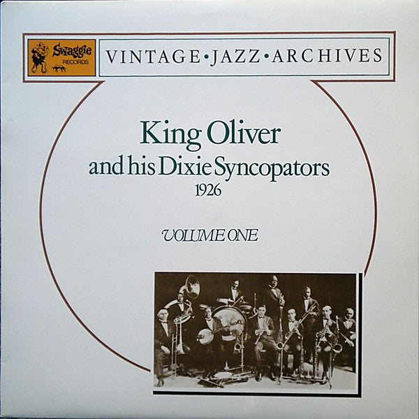 King Oliver And His Dixie Syncopators* : 1926 Volume One (LP, Comp, Mono)