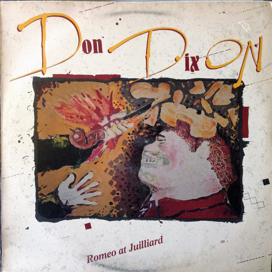 Don Dixon : Romeo At Juilliard (LP, Album)