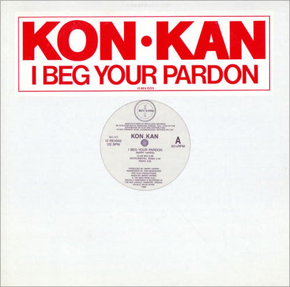 Kon Kan : I Beg Your Pardon (12", Die)