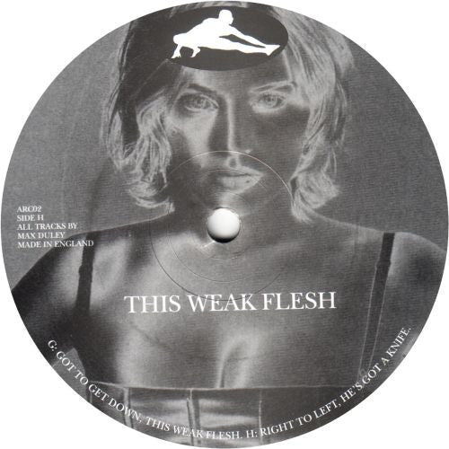 Max Duley : This Weak Flesh (12", EP)