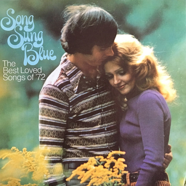 Terry Baxter His Orchestra & Chorus : Song Sung Blue - The Best Love Songs of '72 (LP, Album)