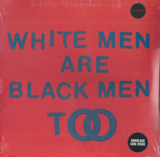 Young Fathers : White Men Are Black Men Too (LP, Album)