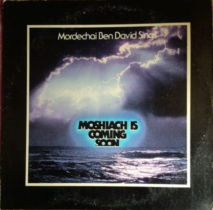 Mordechai Ben David : Moshiach Is Coming Soon (LP, Album)