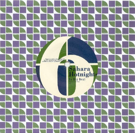 Sahara Hotnights : No Big Deal / Now Tonight (7", Ltd)
