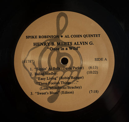Spike Robinson · Al Cohn Quintet : Henry B. Meets Alvin G.  "Once In A Wild" (LP, Album)