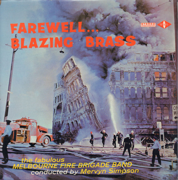 Melbourne Fire Brigade Band Conducted By Mervyn Simpson : Farewell ... Blazing Brass (LP, Album)