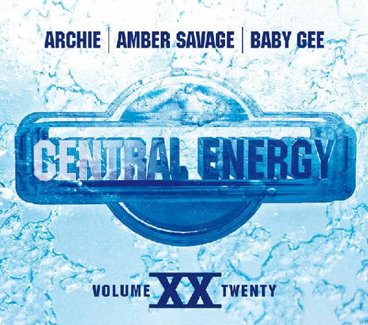 Amber Savage, Archie (4), Baby Gee (2) : Central Energy Volume 20 (3xCD, Comp, Mixed)