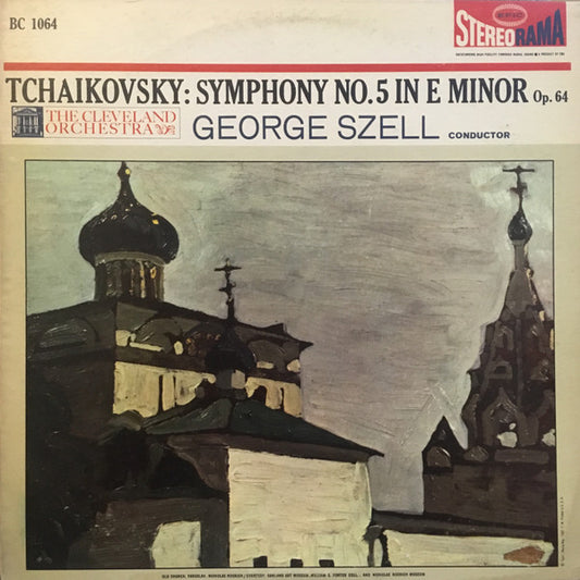 Pyotr Ilyich Tchaikovsky - George Szell, The Cleveland Orchestra : Symphony No. 5 in E Minor, Op. 64 (LP, Album)