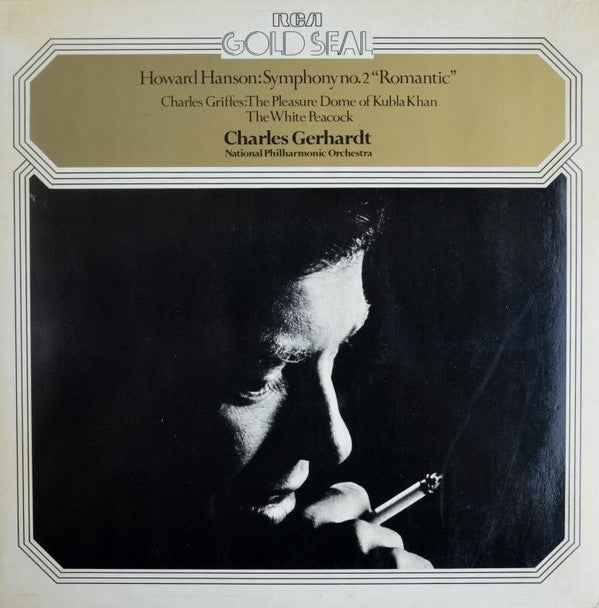 Howard Hanson / Charles Griffes, Charles Gerhardt, National Philharmonic Orchestra : Symphony No. 2 "Romantic" / The Pleasure Dome of Kubla Khan / The White Peacock (LP, Comp)