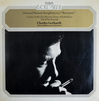 Howard Hanson / Charles Griffes, Charles Gerhardt, National Philharmonic Orchestra : Symphony No. 2 "Romantic" / The Pleasure Dome of Kubla Khan / The White Peacock (LP, Comp)