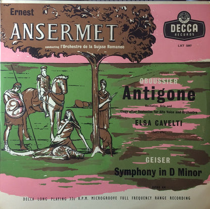 Ernest Ansermet, Robert Oboussier, Walther Geiser : Antigone / Symphony In D Minor (LP, Mono)