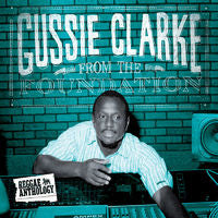 Gussie Clarke* : From The Foundation (2xLP, Comp)