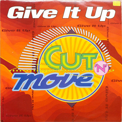 Cut 'N' Move : Give It Up (12")