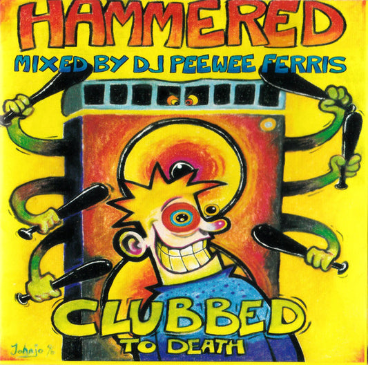 Peewee Ferris : Hammered - Clubbed To Death (CD, Mixed)