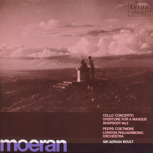 Ernest John Moeran, Peers Coetmore, London Philharmonic Orchestra, Sir Adrian Boult : Cello Concerto / Overture For A Masque / Rhapsody No 2 (LP)