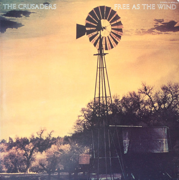 The Crusaders = ザ・クルセイダーズ* : Free As The Wind = 旋風に舞う (LP, Album)