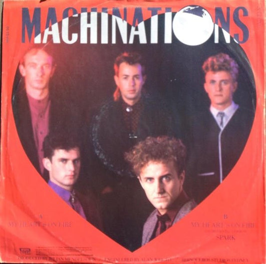 Machinations : My Heart's On Fire (12", Ltd)